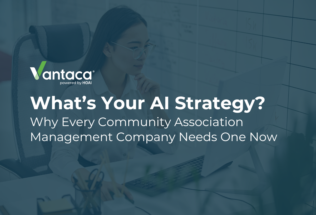 Why Every Community Association Management Company Needs an AI Strategy